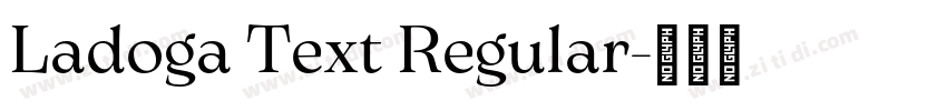 Ladoga Text Regular字体转换